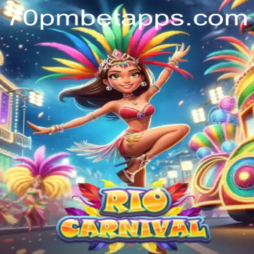 Experience the Thrill of RioCarnival with 70PMBET.COM